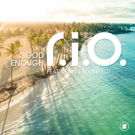 Good Enough ft. Dennis Mansfeld | Boomplay Music