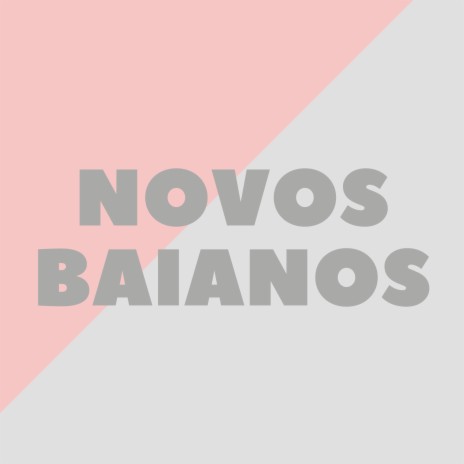 Novos Baianos ft. Ramon Kaizen | Boomplay Music