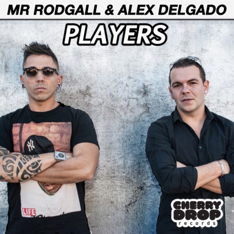 Players (Original Mix) ft. Alex Delgado | Boomplay Music
