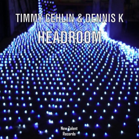 Headroom (Original) ft. Dennis K | Boomplay Music