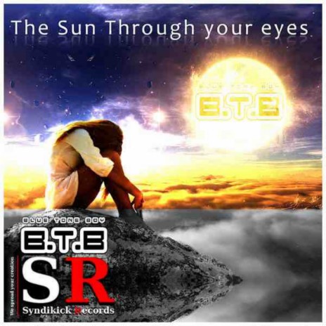 The Sun Through Your Eyes (Dream State Mix)