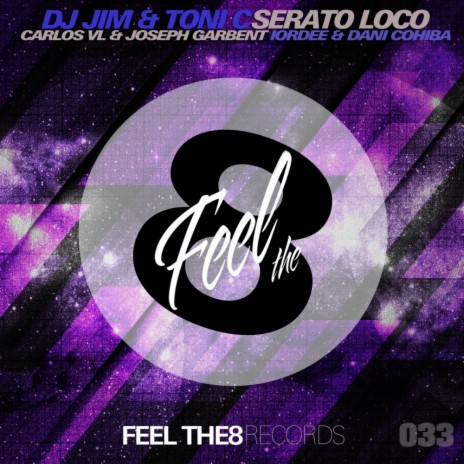 Serato Loco (Iordee & Dany Cohiba Remix) ft. Toni C.