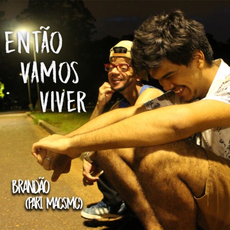 Então Vamos Viver (Acústico) ft. MacsMc | Boomplay Music