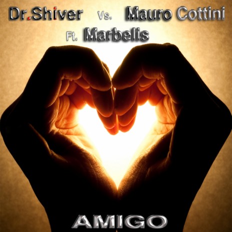 Amigo (Original Mix) ft. Mauro Cottini & Marbellis