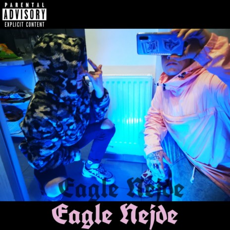 Eagle Nejde | Boomplay Music