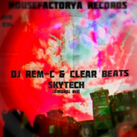 SkyTech (Original Mix) ft. Clear Beats