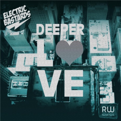 Deeper Love (Original Mix) ft. Curt Savage
