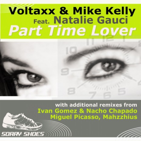Part Time Lover (Original Club Mix) ft. Mike Kelly & Natalie Gauci | Boomplay Music