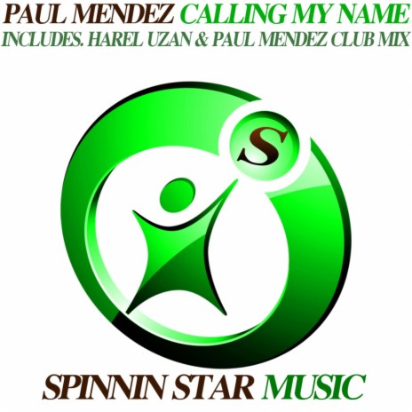 Calling My Name (Harel Uzan & Paul Mendez Club Mix)