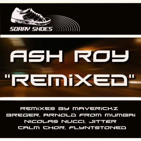 Very Strong (Ash Roy & Mike Kelly Shorter Remix) ft. Vasudha