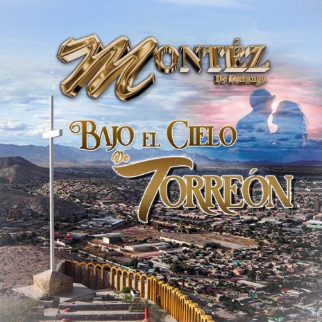 Bajo El Cielo De Torreón | Boomplay Music