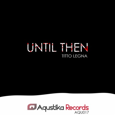 Until Then (Original Mix) | Boomplay Music