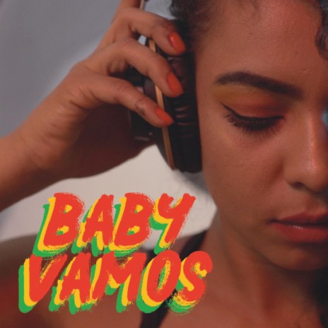 Baby Vamos | Boomplay Music