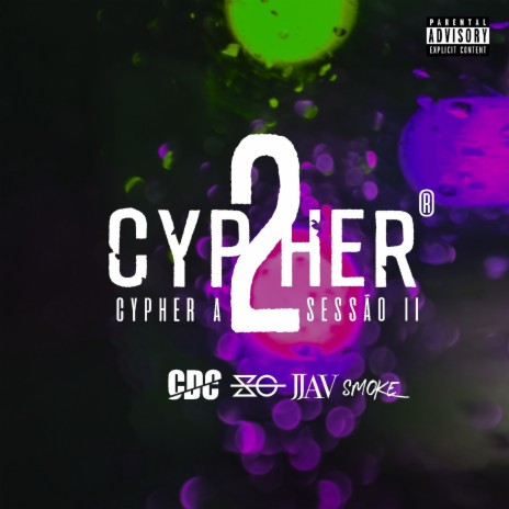 Cypher a Sessão, Vol. II ft. Cortesia Da Casa, Smoke & Jav Gama | Boomplay Music