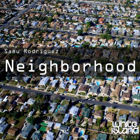 Neighborhood (Original Mix) | Boomplay Music