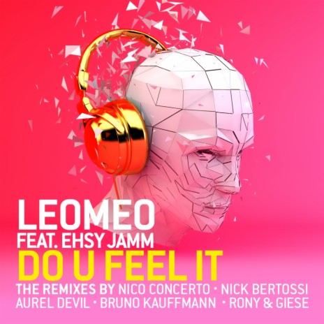Do U Feel It (Nicoconcerto La Familia Montreal Mix) ft. Ehsy Jamm | Boomplay Music