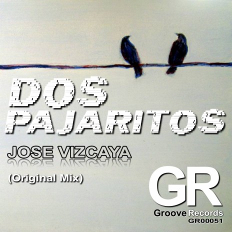 Dos Pajaritos (Original Mix)