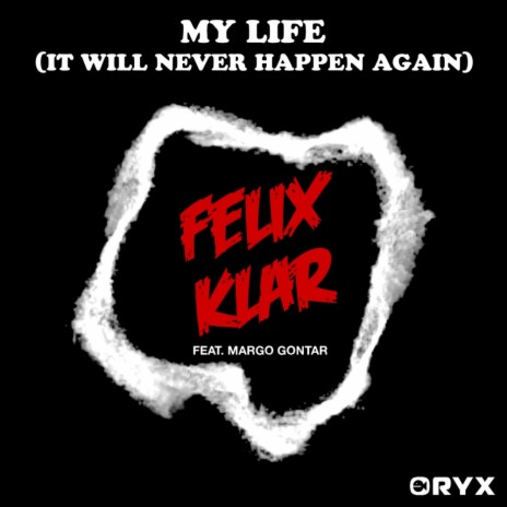 My Life (It Will Never Happen Again) (Original Mix) ft. Margo Gontar