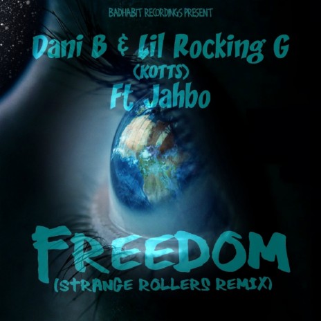 Freedom (Strange Rollers Remix) ft. Lil Rocking G (KOTTS) & Jahbo | Boomplay Music