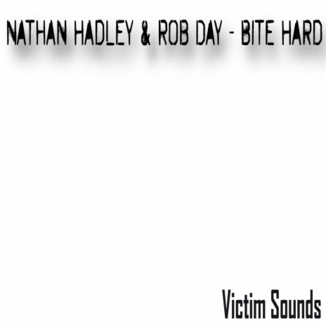 Bite Hard (Radio) ft. Rob Day