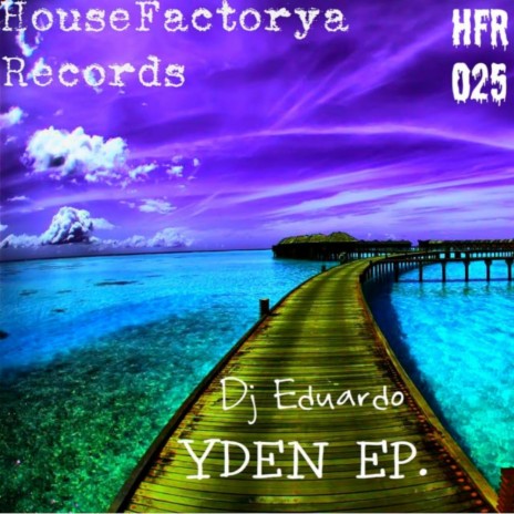 Yden (Original Mix) | Boomplay Music