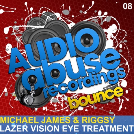Lazer Vision Eye Treatment (Bounce Mix) ft. Riggsy