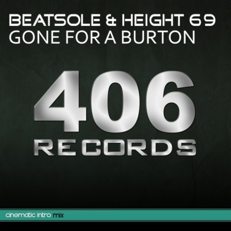 Gone For A Burton (Cinematic Intro Mix) ft. Height 69