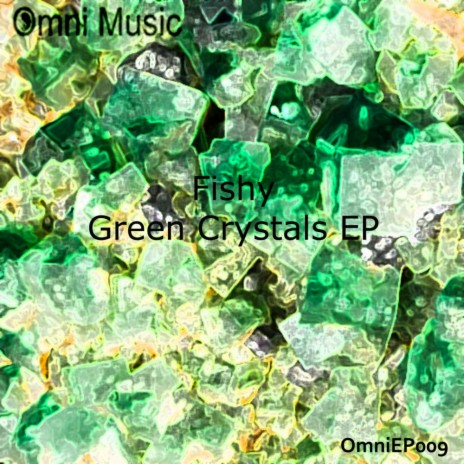 Green Crystals (Original Mix)
