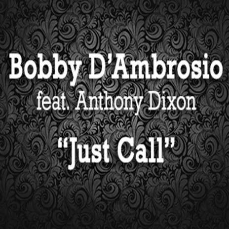 Just Call (Osio Instrumental) ft. Anthony Dixon