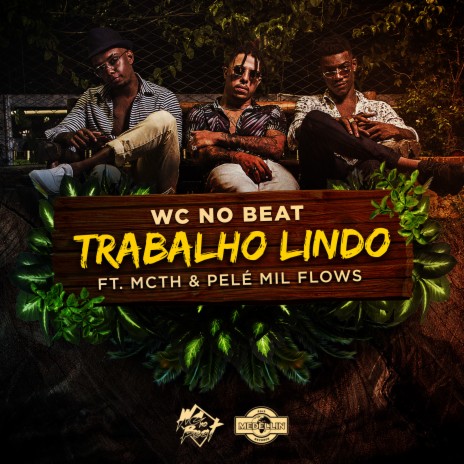 Trabalho Lindo ft. Mc Th & Pelé MilFlows | Boomplay Music