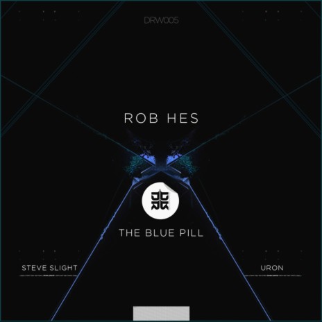 The Blue Pill (Steve Slight Remix)