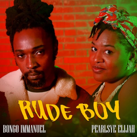 Rude Boy ft. PEARLSYE ELIJAH | Boomplay Music