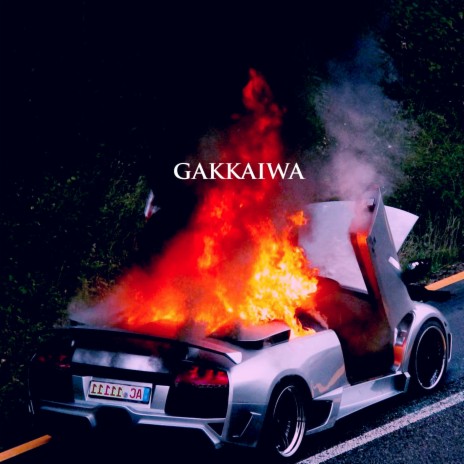 Gakkaiwa | Boomplay Music