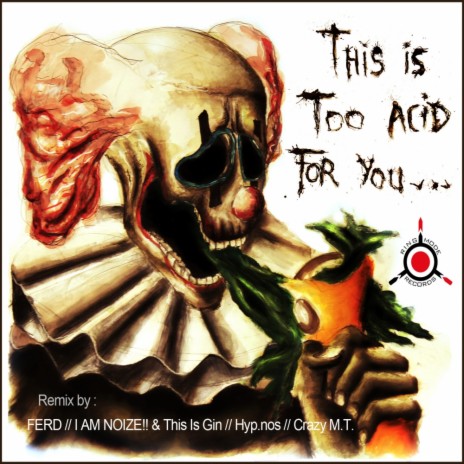 This Is Too Acid For You (FERD Remix) | Boomplay Music