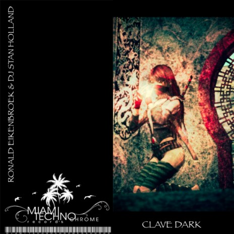 Clave Dark (Original Mix) ft. DJ Stan Holland