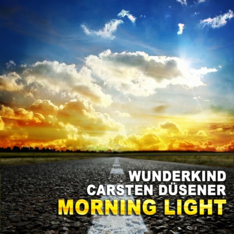 Morning Light (Jerry Delay Vs. A.S. Rock Bear Berlin Mix) ft. Wunderkind | Boomplay Music