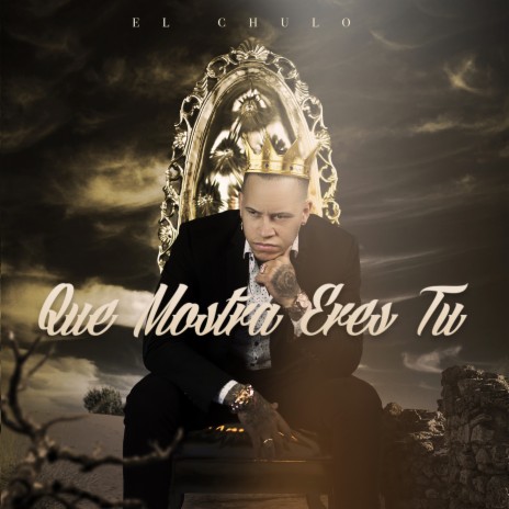 Que Mostra Eres Tu | Boomplay Music