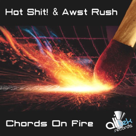 Chords On Fire (Radio Version) ft. Awst Rush | Boomplay Music