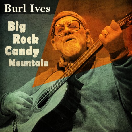 Big Rock Candy Mountain | Boomplay Music