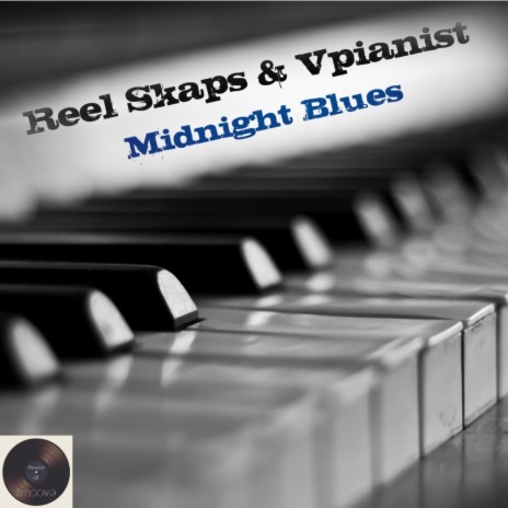 Midnight Blues (Reel Skaps Reprise Mix) ft. Vpianist | Boomplay Music