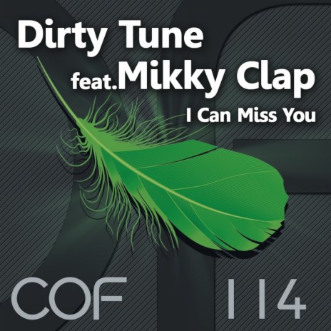 I Can Miss You (Original Mix) ft. Mikky Clap | Boomplay Music