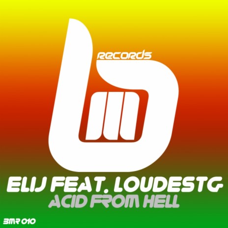 Acid From Hell (Original Mix) ft. LoudestG | Boomplay Music
