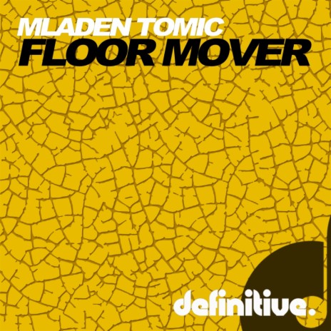 Floor Mover (Original Mix)