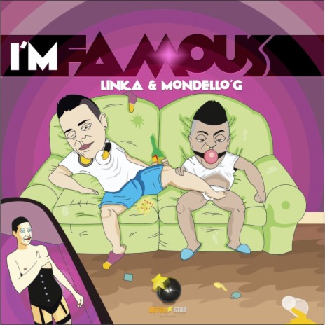 I'm Famous (Dj Furax vs. Xaruf Remix) ft. Mondello'G | Boomplay Music