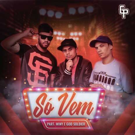 Só Vem ft. God Soldier & Winy | Boomplay Music