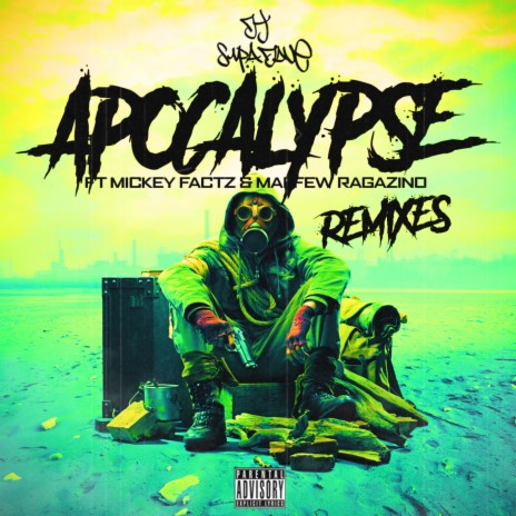 Apocalypse (DJ Supa Dave Remix) ft. Mickey Factz & Maffew Ragazino | Boomplay Music