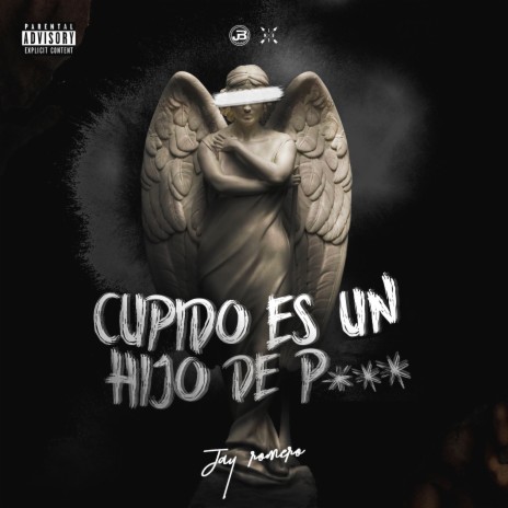 Cupido Es un Hijo de Puta | Boomplay Music