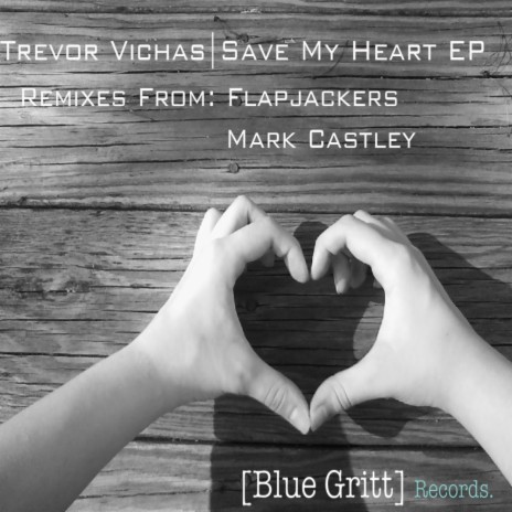 Save My Heart (Original Mix)