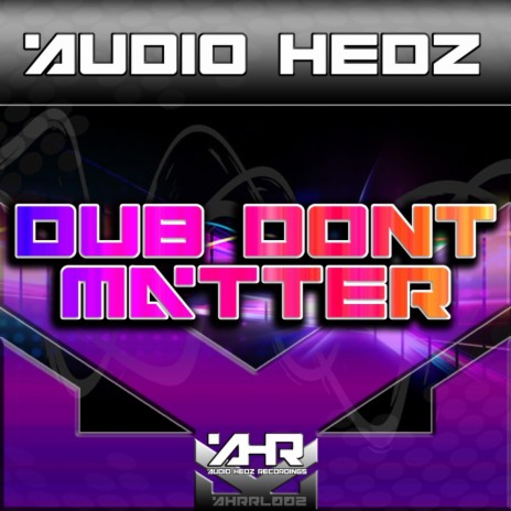 Dub Don't Matter (Original Mix)