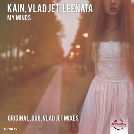 My Minds (Vlad Jet Remix) ft. Vlad Jet & Leenata | Boomplay Music